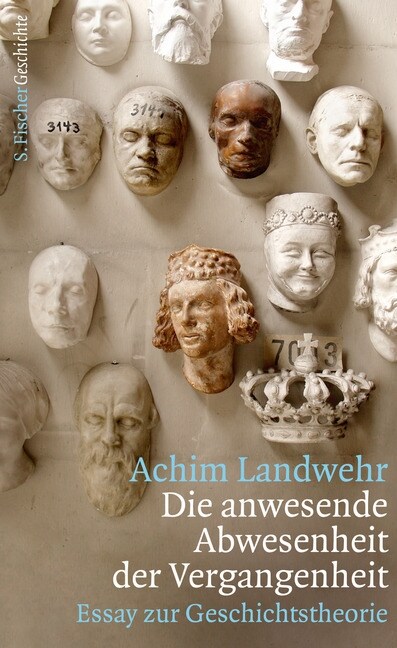 Die anwesende Abwesenheit der Vergangenheit (Hardcover)