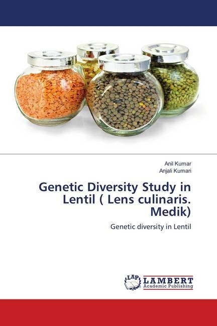 Genetic Diversity Study in Lentil ( Lens culinaris. Medik) (Paperback)