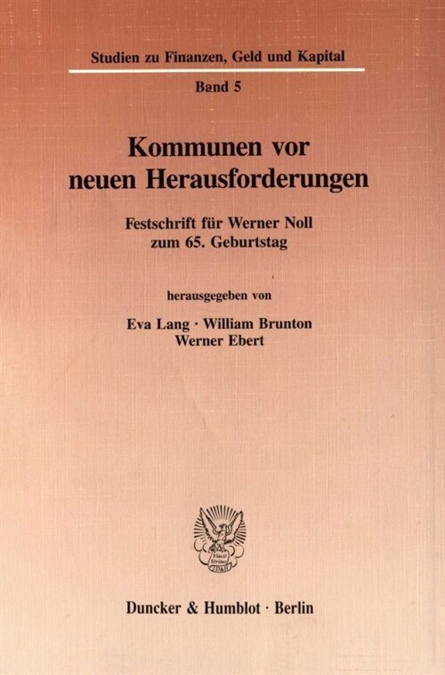 Kommunen VOR Neuen Herausforderungen: Festschrift Fur Werner Noll Zum 65. Geburtstag (Paperback)
