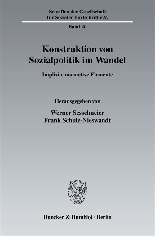 Konstruktion Von Sozialpolitik Im Wandel: Implizite Normative Elemente (Paperback)