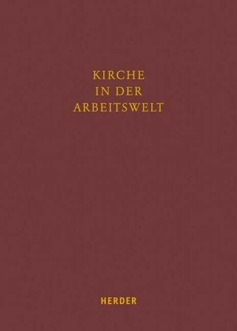 Kirche in Der Arbeitswelt: Der Diakon Im Zivilberuf (Hardcover)