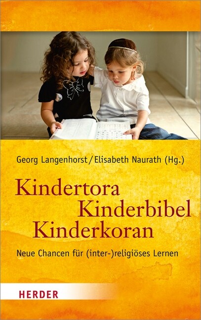 Kindertora - Kinderbibel - Kinderkoran: Neue Chancen Fur (Inter-)Religioses Lernen (Paperback)