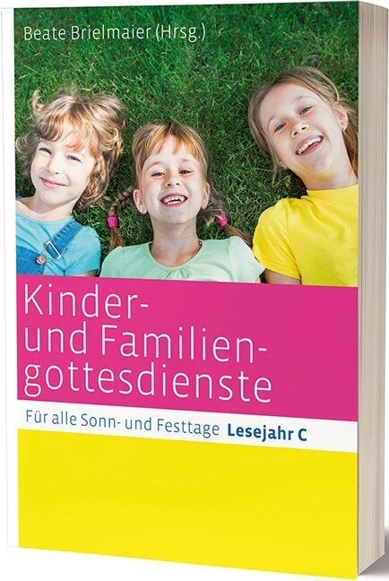 Kinder- und Familiengottesdienste fur alle Sonn- und Festtage, Lesejahr C (Paperback)