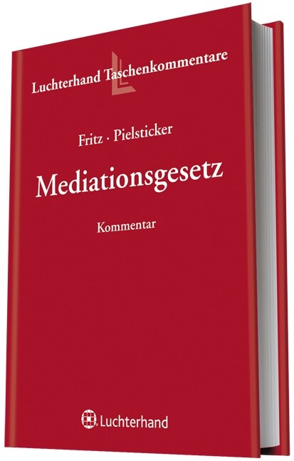 Kommentar zum Mediationsgesetz (MediationsG) (Hardcover)