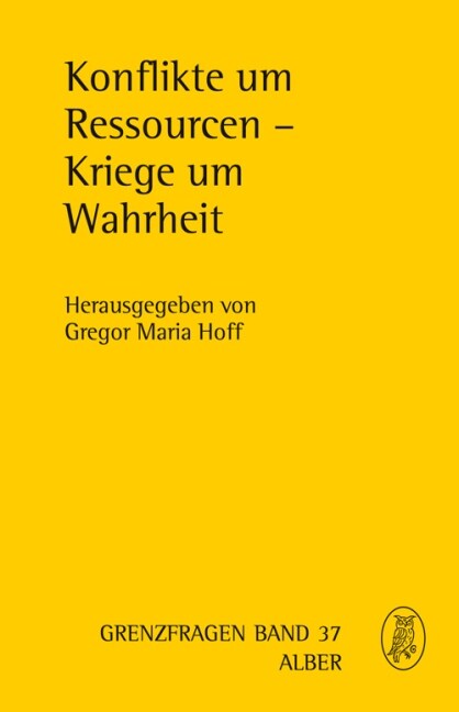 Konflikte um Ressourcen - Kriege um Wahrheit (Hardcover)