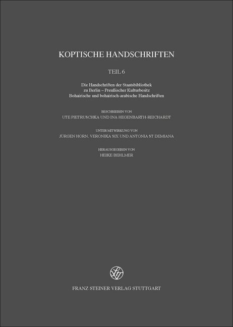 Koptische Handschriften: Teil 6: Die Handschriften Der Staatsbibliothek Zu Berlin Preussischer Kulturbesitz - Bohairische Und Bohairisch-Arabis (Hardcover)