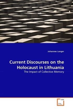 Current Discourses on the Holocaust in Lithuania (Paperback)