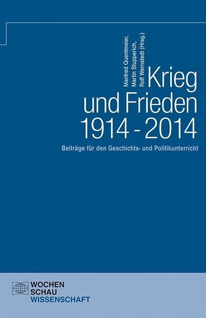 Krieg und Frieden 1914 - 2014 (Paperback)