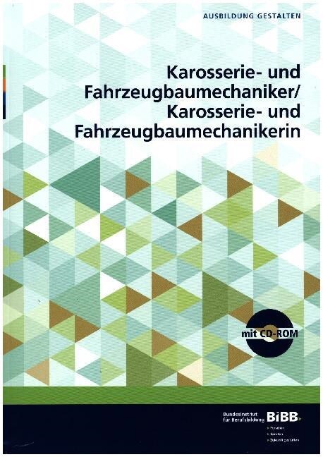 Karosserie- und Fahrzeugbaumechaniker/in, mit CD-ROM (Paperback)