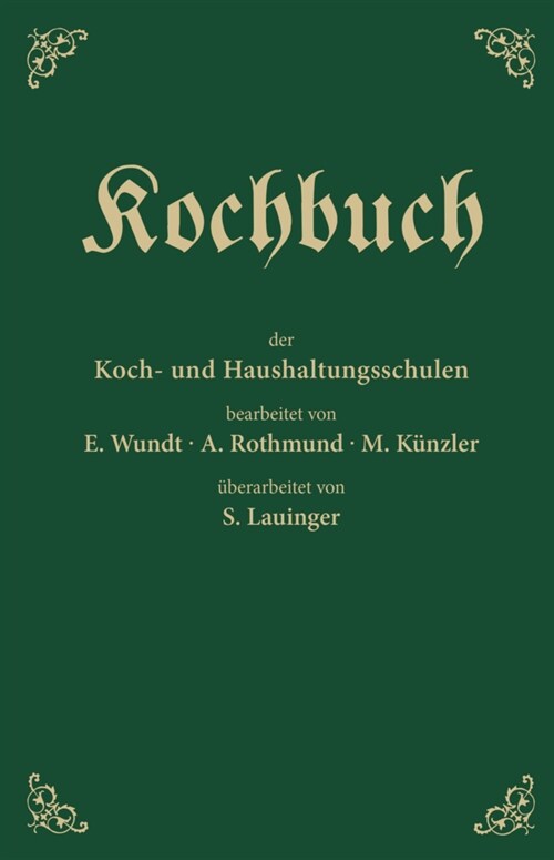 Kochbuch der Koch- und Haushaltungsschulen (Hardcover)