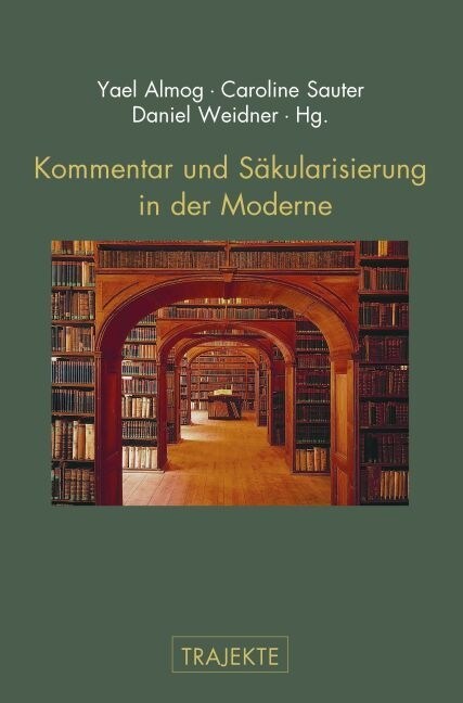 Kommentar und Sakularisierung in der Moderne (Paperback)