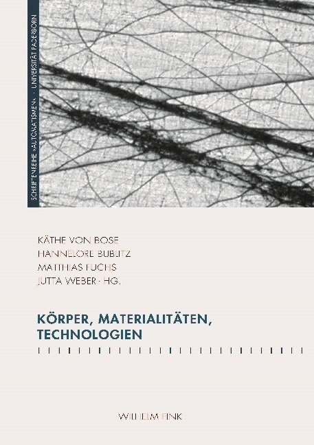 Korper, Materialitaten, Technologien (Paperback)