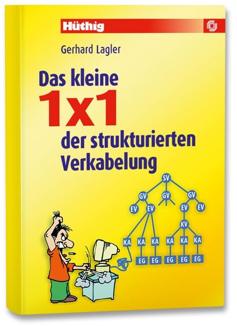 Das kleine 1x1 der strukturierten Verkabelung (Hardcover)