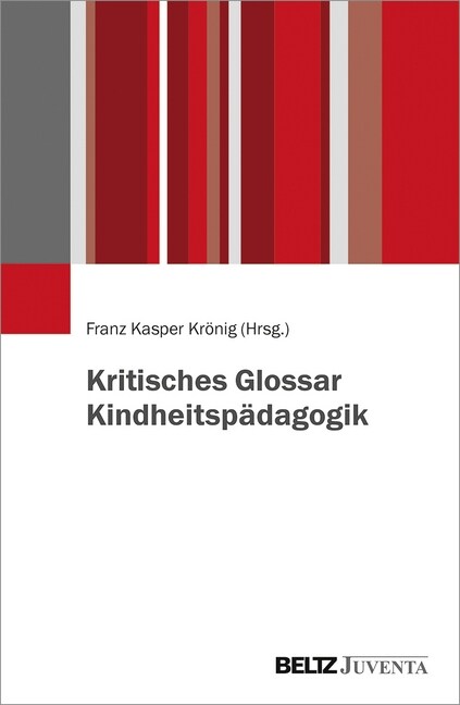 Kritisches Glossar Kindheitspadagogik (Paperback)