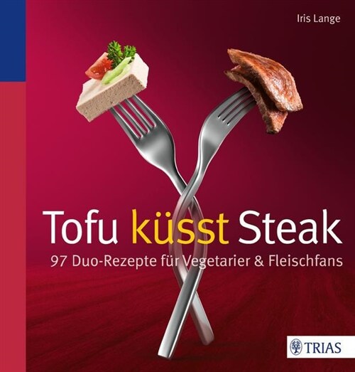 Tofu kusst Steak (Paperback)