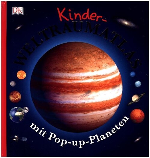 Kinder-Weltraumatlas mit Pop-up-Planeten (Hardcover)