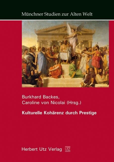 Kulturelle Koharenz durch Prestige (Hardcover)