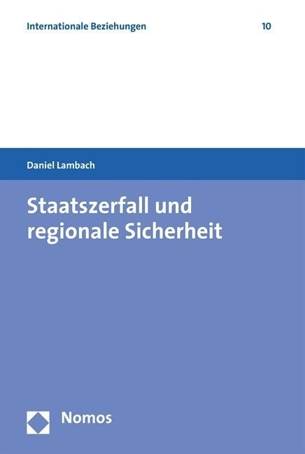 Staatszerfall und regionale Sicherheit (Paperback)