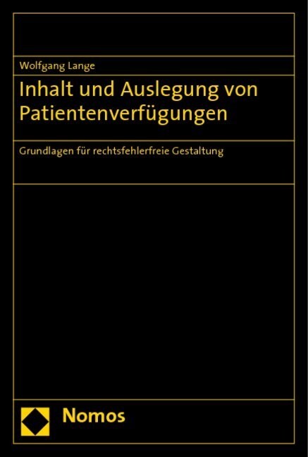 Inhalt und Auslegung von Patientenverfugungen (Paperback)