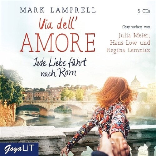 Via dell Amore - Jede Liebe fuhrt nach Rom, 5 Audio-CD (CD-Audio)