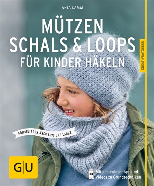 Mutzen, Schals & Loops fur Kinder hakeln (Paperback)