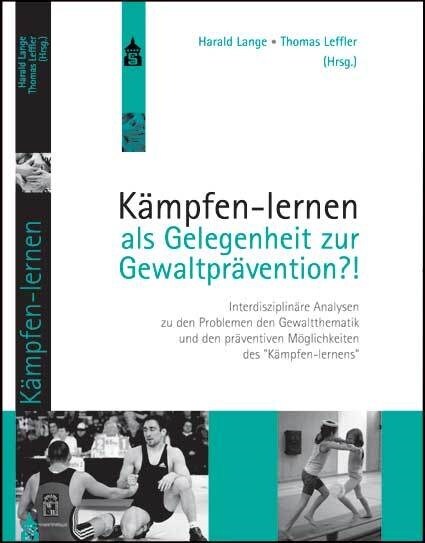 Kampfen-lernen als Gelegenheit zur Gewaltpravention？! (Paperback)