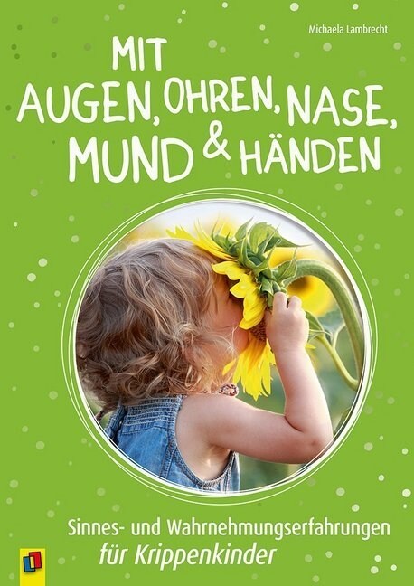 Mit Augen, Ohren, Nase, Mund und Handen (Paperback)