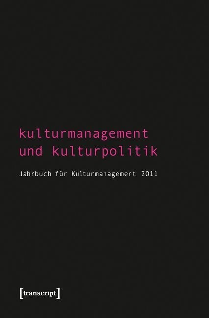 Kulturmanagement und Kulturpolitik (Paperback)