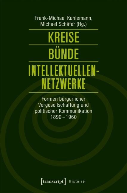 Kreise - Bunde - Intellektuellen-Netzwerke (Paperback)