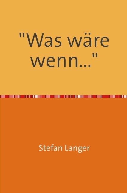 Was ware wenn... (Paperback)