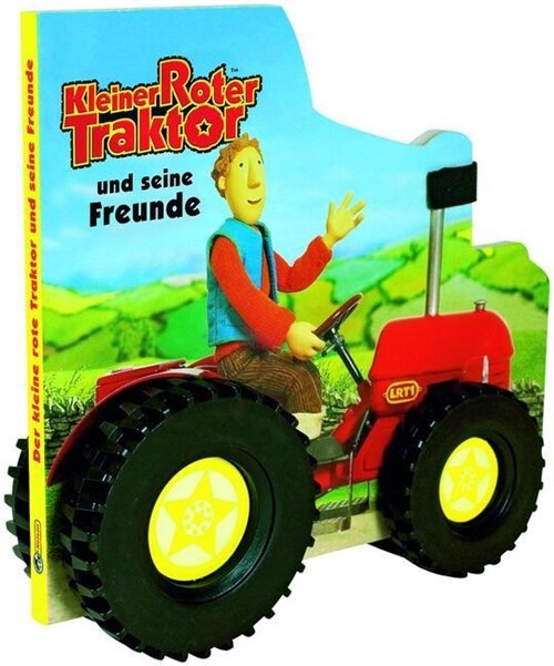 Kleiner Roter Traktor und seine Freunde, m. Kunststoffradern (Board Book)