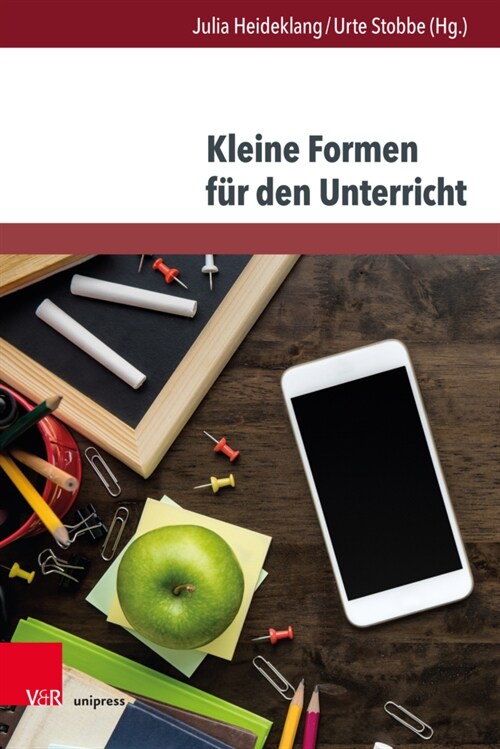 Kleine Formen Fur Den Unterricht: Historische Kontexte, Analysen, Perspektiven (Hardcover)
