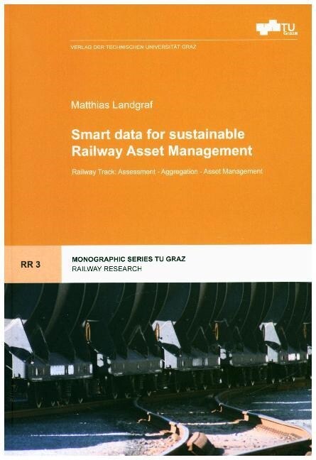 Smart data for sustainable Railway Asset Management (Paperback)