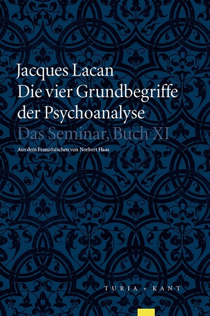 Die vier Grundbegriffe der Psychoanalyse (Paperback)