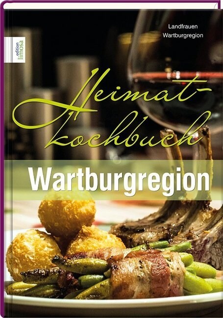 Heimatkochbuch Wartburgregion (Hardcover)