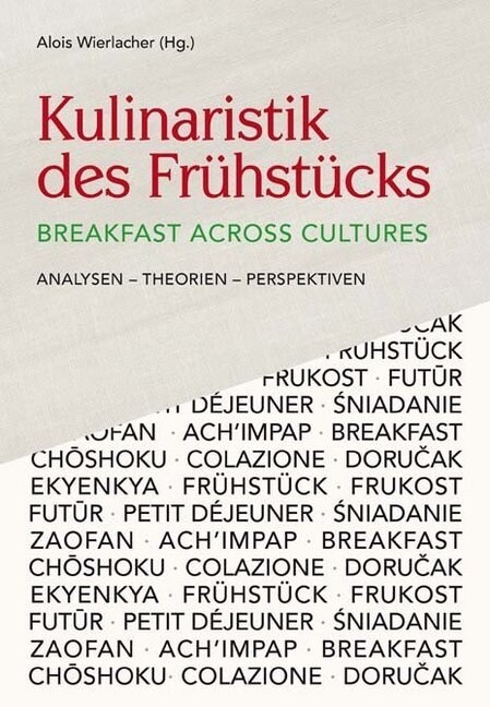 Kulinaristik des Fruhstucks / Breakfast Across Cultures (Paperback)