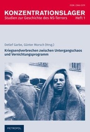 Kriegsendverbrechen zwischen Untergangschaos und Vernichtungsprogramm (Paperback)