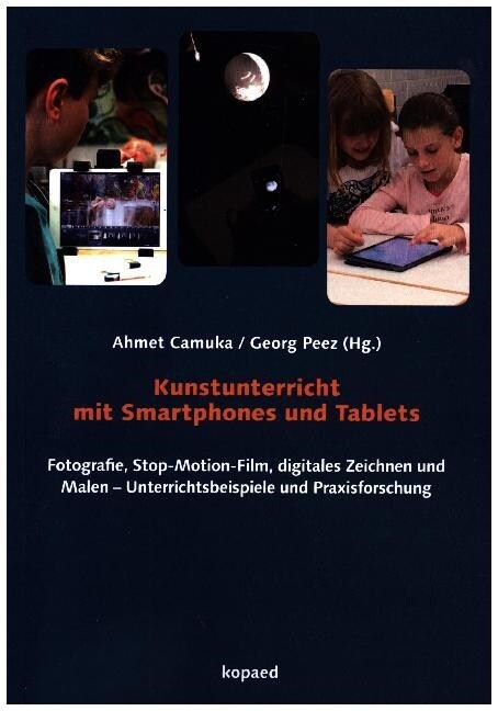 Kunstunterricht mit Smartphones und Tablets (Paperback)