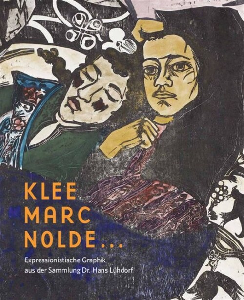 Klee, Marc, Nolde ... (Paperback)