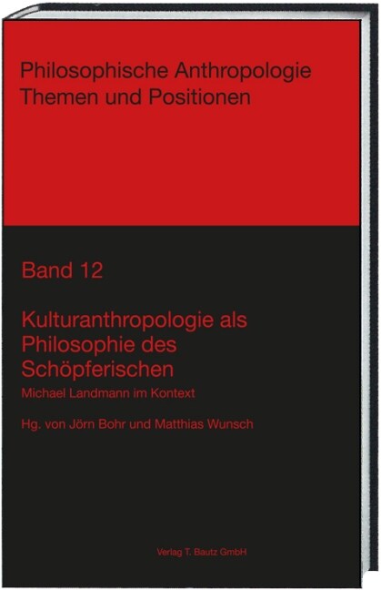 Kulturanthropologie als Philosophie des Schopferischen (Hardcover)