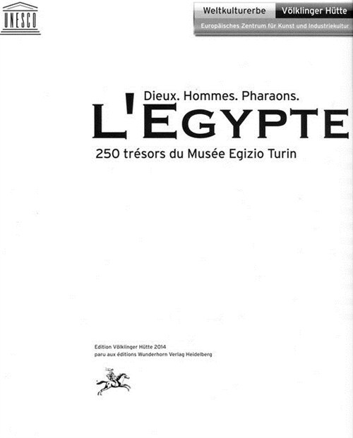 LEgypte. Dieux. Hommes. Pharaons. (Pamphlet)