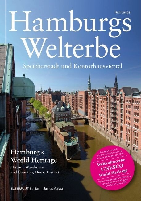 Hamburgs Welterbe. Hamburgs World Heritage (Paperback)