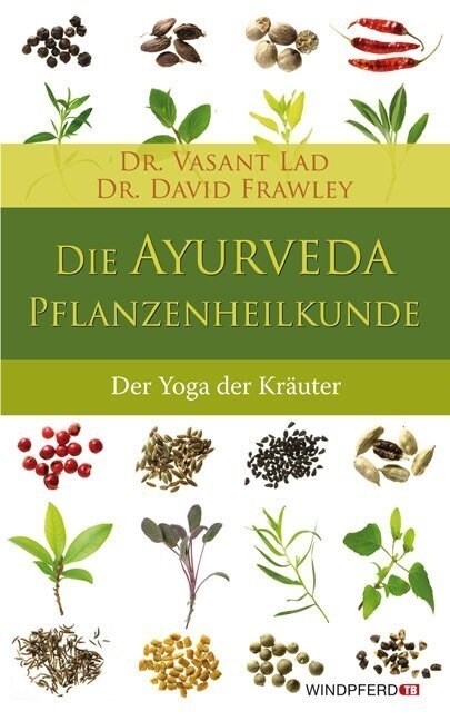Die Ayurveda-Pflanzenheilkunde (Paperback)