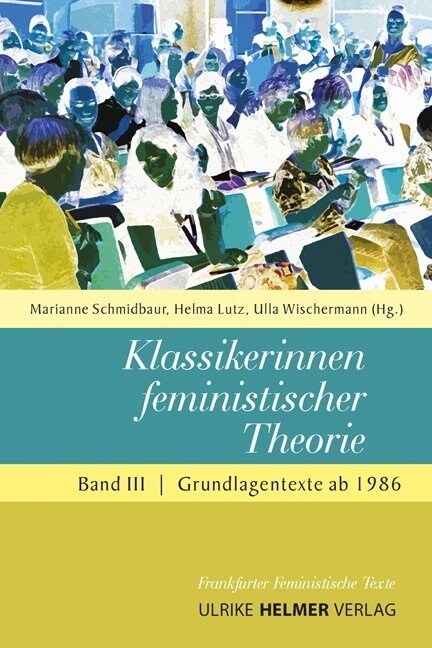 Klassikerinnen feministischer Theorie (Paperback)