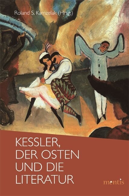 Kessler, der Osten und die Literatur (Paperback)