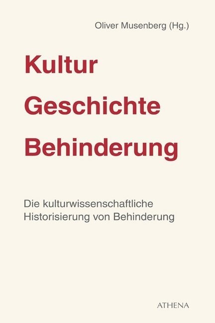 Kultur - Geschichte - Behinderung. Bd.1 (Paperback)