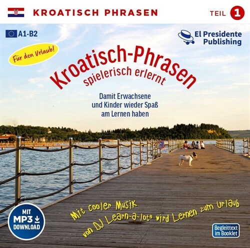 Kroatisch-Phrasen spielerisch erlernt, 1 Audio-CD. Tl.1 (CD-Audio)