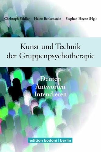 Kunst und Technik der Gruppenpsychotherapie (Paperback)