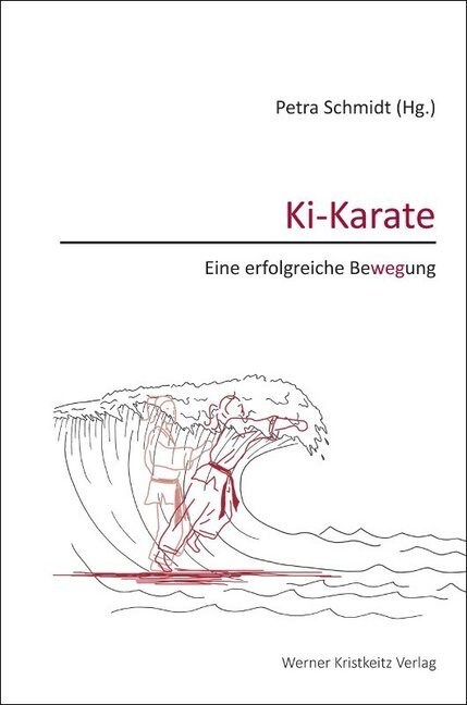 Ki-Karate - Eine erfolgreiche Bewegung (Hardcover)