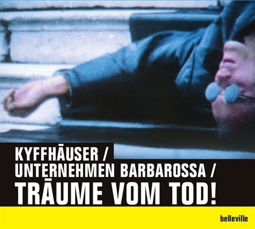 Kyffhauser / Unternehmen Barbarossa / Traume vom Tod!, 1 Audio-CD (CD-Audio)